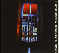 Rocchi Claudio & Effervescent Elephants - Claudio Rocchi & Effervescent Elephants