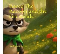 Rocco The Racoon and the Fire Inside