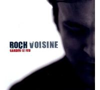 Roch Voisine - Garder le feu