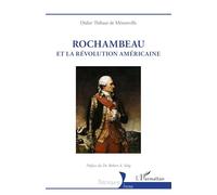 Rochambeau et la révolution américaine (Historiques)