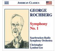 Rochberg George - George Rochberg : Symphonie n° 1