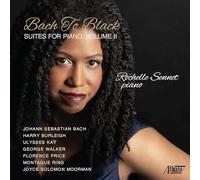 Rochelle Sennet - Bach To Black: Suites For Piano, Vol. 2