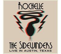 Rochelle & Sidewinders - Live In Austin, Texas
