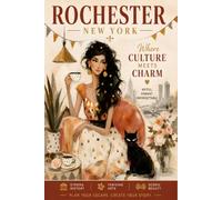 Rochester New York Travel Notebook Lined Journal Scenic City Gift 6 x 9 100 Pages for Notes Journaling and Travel Memories: A beautifully illustrated ... and scenic beauty of Rochester, New York.