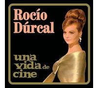 Rocio Durcal - Una Vida De Cine