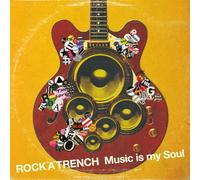 Rock 'A' Trench - Music Is My Soul