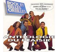 Rock & Belles Oreilles - Anthologie Du Plaisir