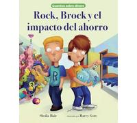 Rock, Brock Y El Impacto del Ahorro (Money Tales)