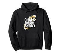 Rock Climbing Bouldering Chalk Dust Is My Skinny Sudadera con Capucha