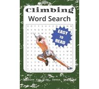 Rock Climbing & Bouldering Word Search Activity Book: Word Searches with easy-to-Read Print about Rock Climbing, Bouldering, Top-Roping and More | 6x9 ... and Free Times | (3D Activites and Learning)