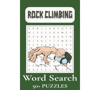 Rock Climbing Word Search Puzzle Book: Word Searches with Easy to Read Print about Rock Climbing, Mountaineering, Bouldering, and More | 6x9 inches, ... Gift for Vacations, Holidays and Free Times