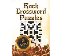 Rock Crossword Puzzle: Test Your Knowledge of Rock’s Greatest Bands, Songs, Albums, and Legends with these Crossword Puzzles