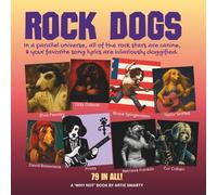 Rock Dogs: Where All Your Favorite Rock Stars Are Canine | Funny Song Parodies for Dog Lovers and Music Lovers | Humor | Parody | Pop Music ('Why Not' Books)