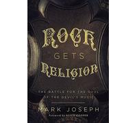 Rock Gets Religion: The Battle for the Soul of the Devil's Music