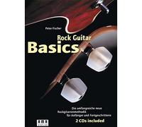Rock Guitar Basics. Inkl. 2 CDs und 60-Wochen-Programm-Heft: Die umfangreiche neue Rockgitarrenmethodik für Anfänger und Fortgeschrittene