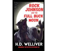 Rock Johnson and the Full Buck Moon (Werewolf Detective Mysteries)