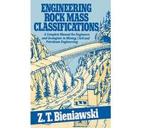 Clasificación de macizos rocosos – Manual para ingenieros y geólogos en minería, civil y petróleo
