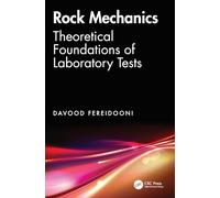 Rock Mechanics: Theoretical Foundations of Laboratory Tests