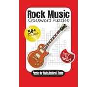 Rock Music Crossword Puzzles: Crossword Puzzles with easy to read print about Rock Music Rock N Roll Classic Rock Music and more 6X9 inches 120 pages ... vacations, holidays, travel and relaxation