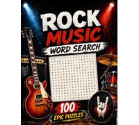 Rock Music Word Search: 100 Epic Puzzles Featuring Classic Rock, Metal, Punk & Alternative Bands, Guitar Legends and Backstage Slang - Large Print Word Search for Music Fans