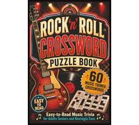 Rock 'n' Roll Crossword Puzzle Book: Easy-to-Read Music Trivia for Adults Seniors and Nostalgia Fans