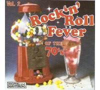 Rock 'N' Roll Fever of the Seventies, Vol. 2
