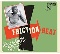 Rock 'N' Roll Kittens Vol.1 - Friction Heat