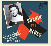Rock 'N' Roll Kittens Vol.3 - Shaking The Blues