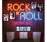 Rock N Roll Saturday Night At The Diner - 20 Rock N Roll Hits