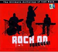 Rock On Forever: The Ultimate Anthology of Indi Rock (CD)(Indian Music/Indie Rock/Fusion Music/English Music) by Various