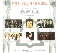 Rock, Pop, Glam & Soul-A Selection from Bell (1968-1976/88) - Rock, Pop, Glam & Soul - A Selection From Bell (CD)