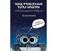 Rock progresivo para novatos (SIN COLECCION)