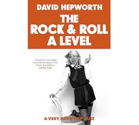 Rock & Roll A Level: The only quiz book you need