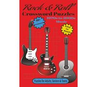 Rock & Roll Crossword Puzzles: Crossword Puzzles with Easy to Read Print about Rock & Roll Music Facts from the 70s to 2000s and More | 6x9 inches, ... for Travel, Holidays, Relaxation and More.