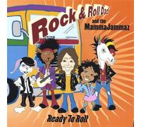 Rock & Roll Dad & Mammajammaz - Ready to Roll