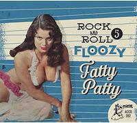 Rock & Roll Floozy 5 - Fatty Patty