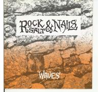 Rock, Salt & Nails - Waves