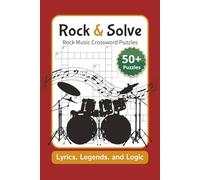 Rock & Solve Rock Music Crossword Puzzle: Themed crossword puzzle with easy to read print about rock music, bands, legends, and more | 6x9 inches | ... for vacations, holidays, and relaxations