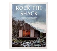 Rock the shack: the architecture of cabins, cocoons and hide-outs