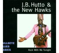 Rock With Me Tonight by J.B. Hutto & New Hawks (2001-04-16)