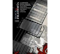 Rock Y Filosofia. La Dimensión Social Y Musical De La Disonancia (nuev