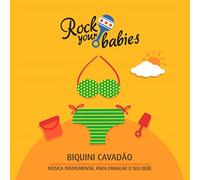 Rock Your Babies - Biquini Cavadão