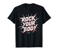 Rock Your Body Funny Party Dance Music Gym Design Camiseta