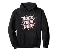 Rock Your Body Funny Party Dance Music Gym Design Sudadera con Capucha
