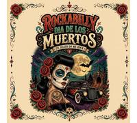 Rockabilly Día de los Muertos: Til Death Do We Rock - A Halloween Adult Coloring Book: 40 Intricate Skull, Sugar-Skull & Vintage Hot Rod Designs for Stress Relief and Relaxation