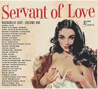 Rockabilly Love Vol 1 - Servant Of Love