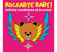 Rockabye Baby: Lullaby Renditions of Journey