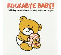 Rockabye Baby - Lullaby Renditions Of The White Stripes (Coloured