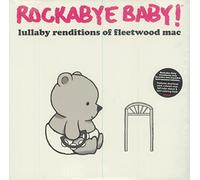 Rockabye Baby - Rockabye Baby! Lullaby Renditions of Fleetwood Mac
