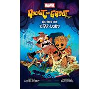 Rocket And Groot: The Hunt For Star-lord